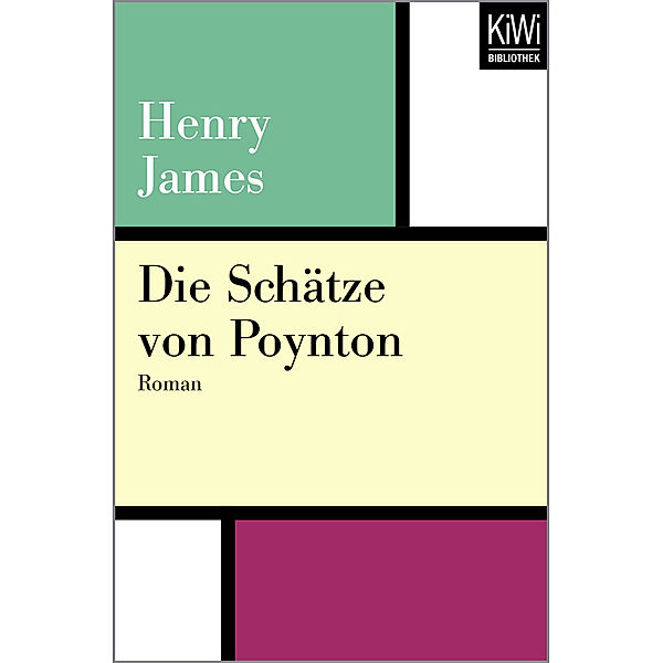 KiWi Taschenbücher / Die Schätze von Poynton, Henry James