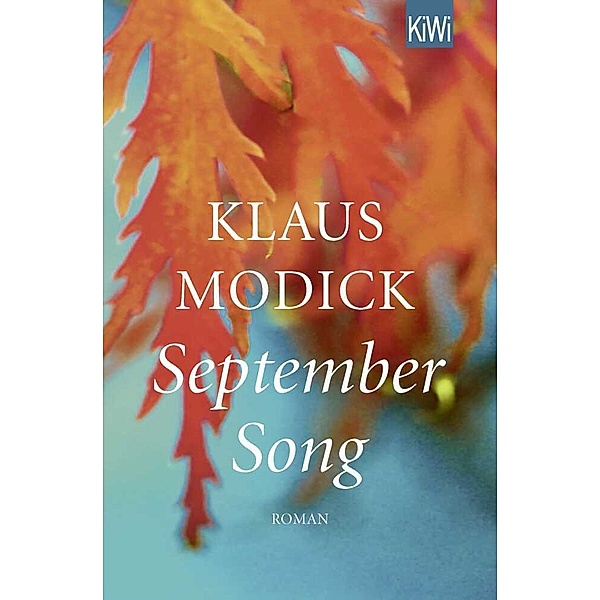 KiWi Taschenbücher / September Song, Klaus Modick