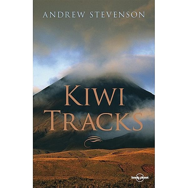Kiwi Tracks / Lonely Planet, Andrew Stevenson