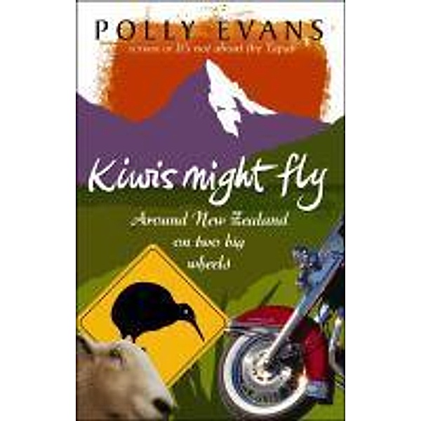 Kiwis Might Fly, Polly Evans