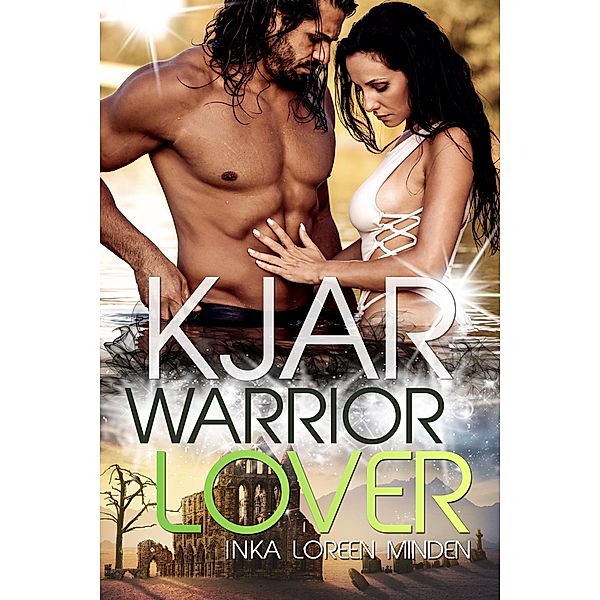 Kjar - Warrior Lover 18 / Warrior Lover Bd.18, Inka Loreen Minden