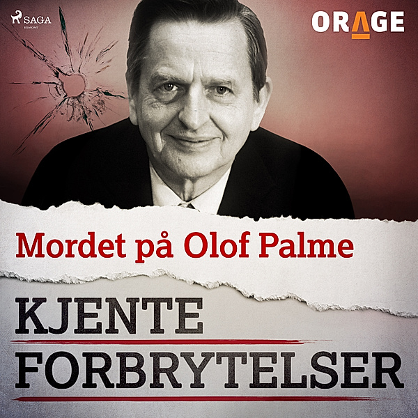 Kjente forbrytelser - Mordet på Olof Palme, Orage
