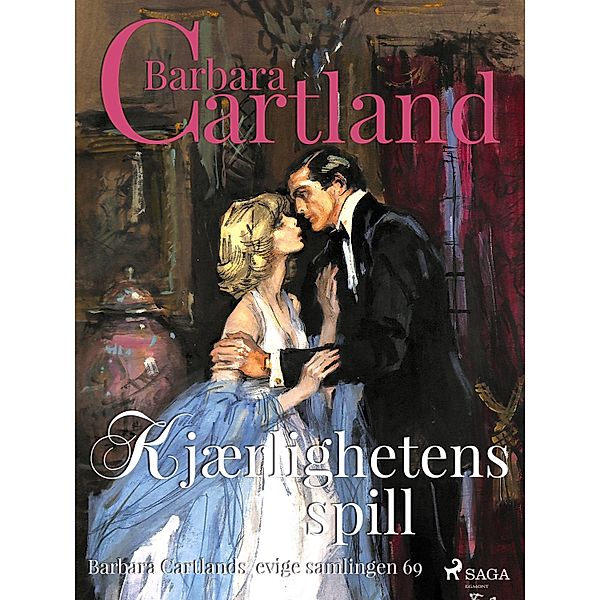 Kjærlighetens spill / Den evige samlingen Bd.69, Barbara Cartland