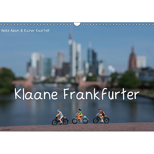Klaane Frankfurter (Wandkalender 2019 DIN A3 quer), Heike Adam & Rainer Kauffelt