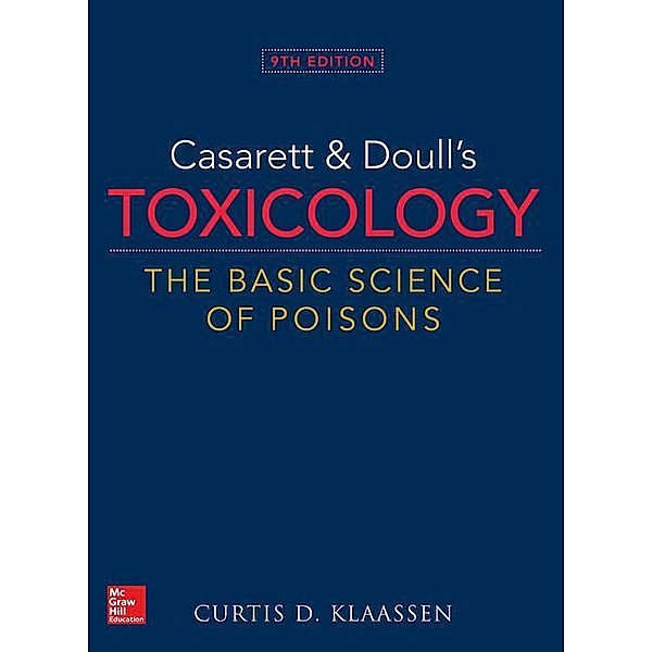 Klaassen, C: Casarett & Doulls Toxicology/Basic Science, Curtis Klaassen