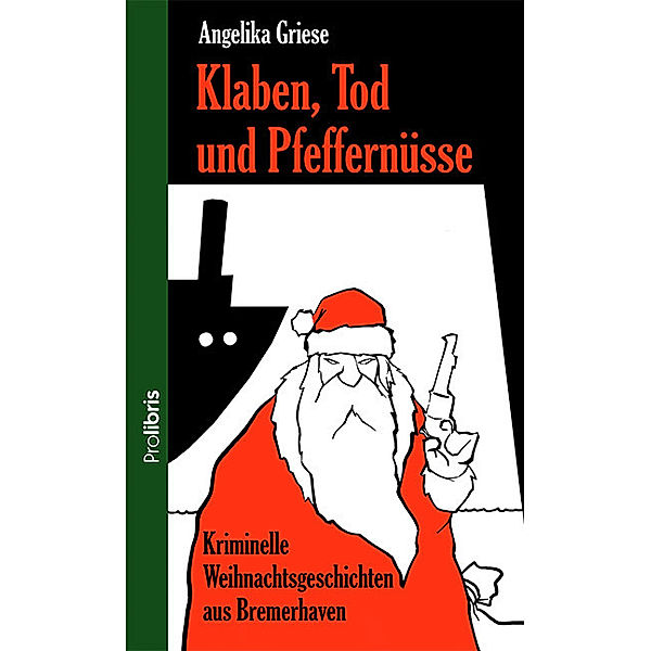 Klaben, Tod und Pfeffernüsse, Angelika Griese