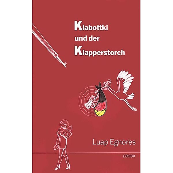 Klabottki und der Klapperstorch, Luap Egnores