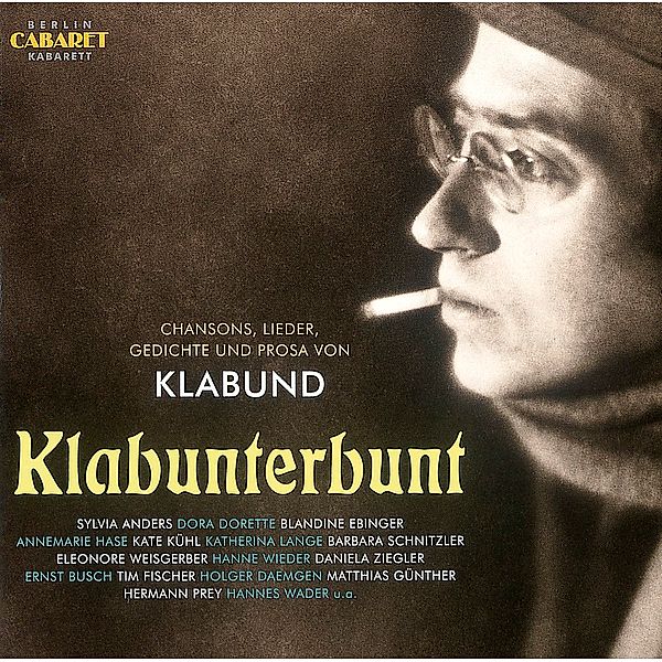 Klabunterbunt, 2 CDs, Anders, Dorette, Ebinger, Kühl, Weisberger, Busch