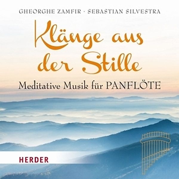 Klänge Aus Der Stille-Panflöte, Gheorghe Zampfir, Sebastian Silvestra