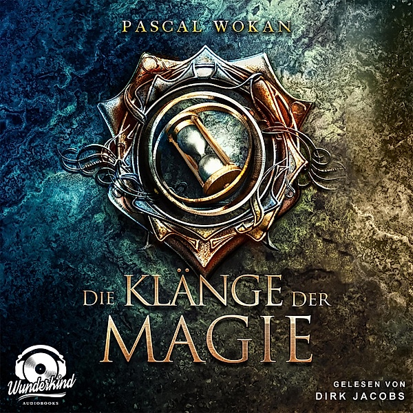 Klänge-Saga - 1 - Die Klänge der Magie, Pascal Wokan