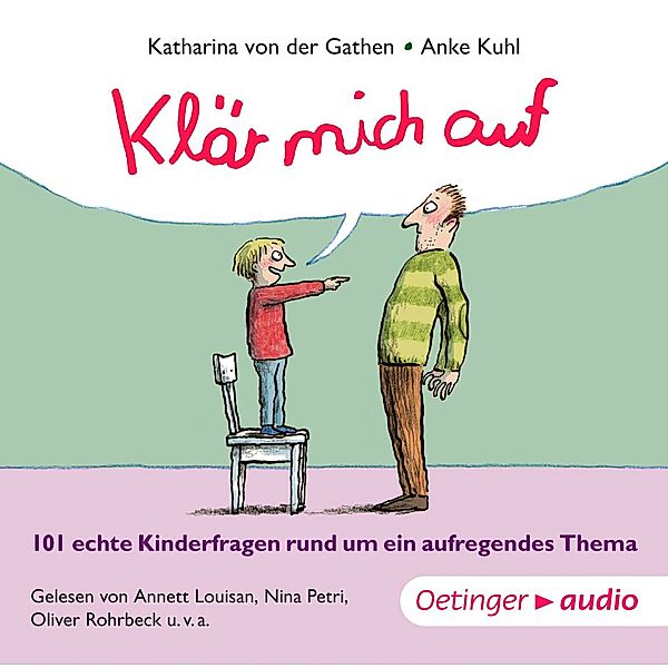 Klär mich auf. 101 echte Kinderfragen rund um ein aufregendes Thema, 1 Audio-CD, Katharina von der Gathen