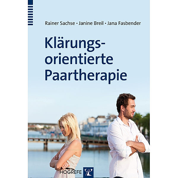 Klärungsorientierte Paartherapie, Janine Breil, Jana Fasbender, Rainer Sachse