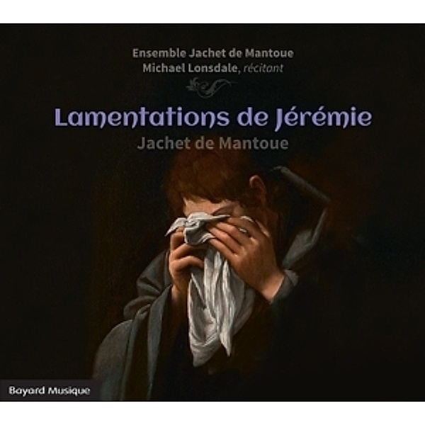 Klagelieder Jeremias, Michael Lonsdale, Ensemble Jachet De Mantoue