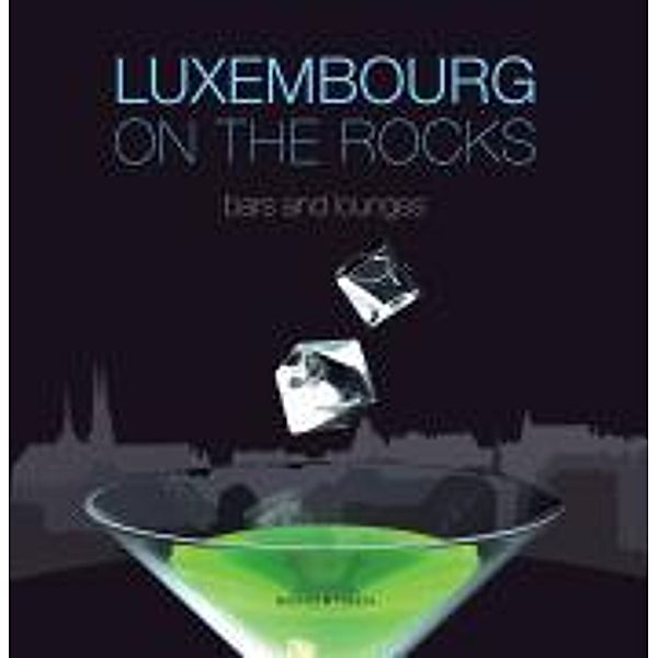 Klages, L: Luxembourg on the rocks, Lena Coleen Klages, Kyra Colbach