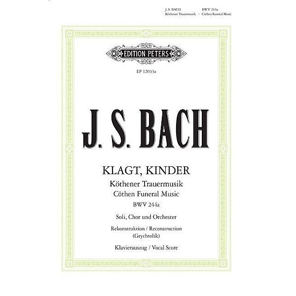 Klagt, Kinder, Klavierauszug, Johann Sebastian Bach