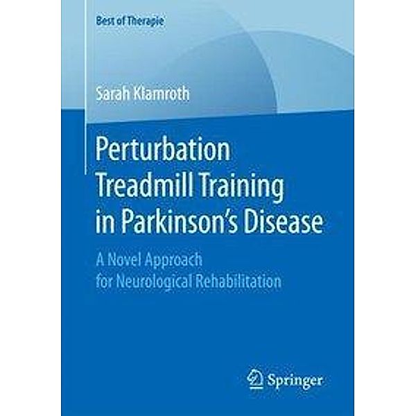 Klamroth, S: Perturbation Treadmill Training in Parkinson's, Sarah Klamroth