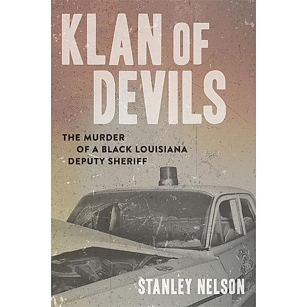 Klan of Devils, Stanley Nelson