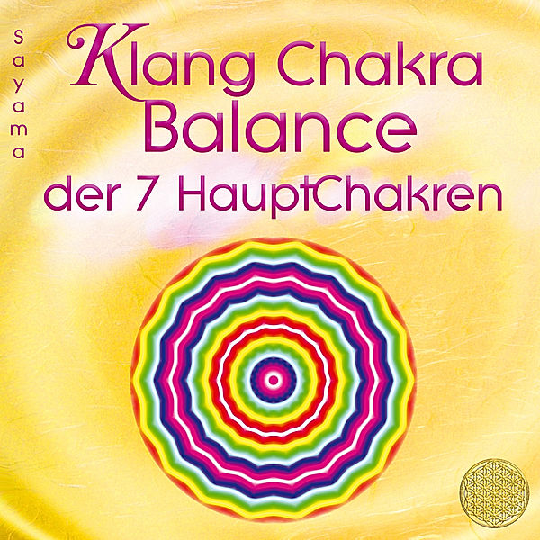 KLANG CHAKRA BALANCE DER SIEBEN HAUPTCHAKREN,Audio-CD, Sayama