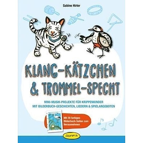 Klang-Kätzchen & Trommel-Specht, Sabine Hirler