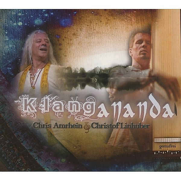 Klangananda, Chris Amrhein & Linhuber Christof