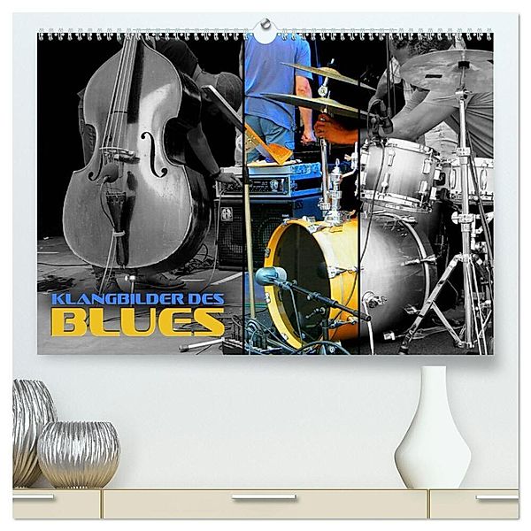 Klangbilder des Blues (hochwertiger Premium Wandkalender 2025 DIN A2 quer), Kunstdruck in Hochglanz, Calvendo, Renate Bleicher