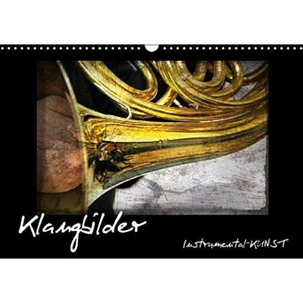 Klangbilder Instrumental-KUNST (Wandkalender 2015 DIN A3 quer), Martina Marten