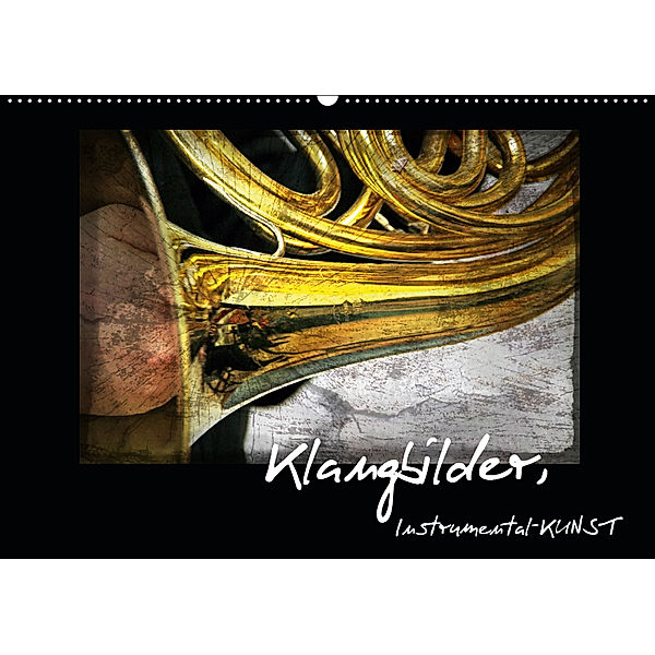 Klangbilder Instrumental-KUNST (Wandkalender 2019 DIN A2 quer), Martina Marten