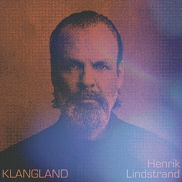 Klangland, Henrik Lindstrand