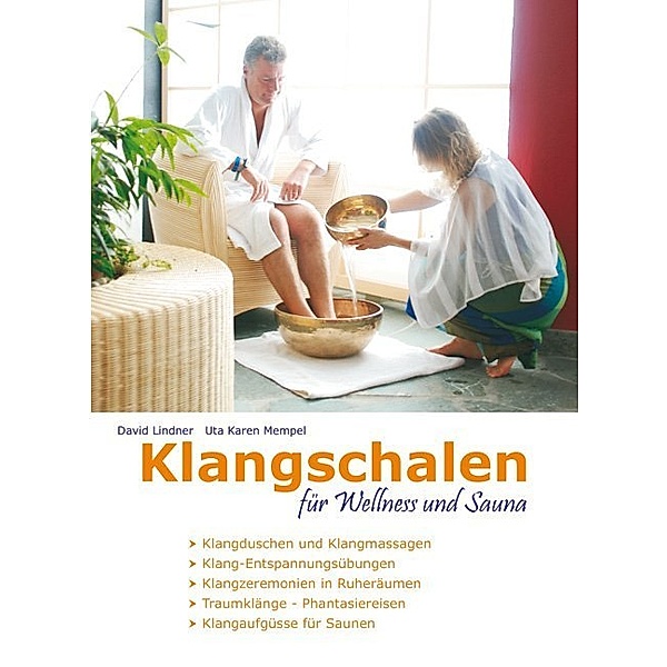 Klangschalen für Wellness und Sauna, David Lindner, Uta K. Mempel