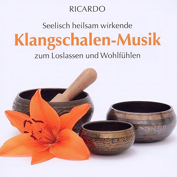 Klangschalen-Musik, Ricardo