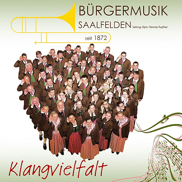 Klangvielfalt, Bürgermusik Saalfelden