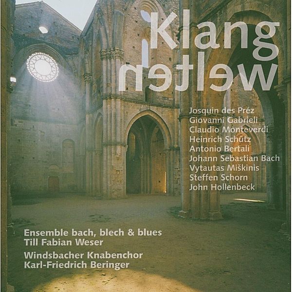 Klangwelten, Beringer, Windsbacher Knabenchor, Ensemble