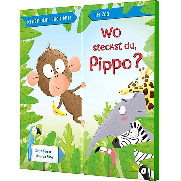 Klapp auf! Such mit!: Wo steckst du, Pippo?, Katja Reider