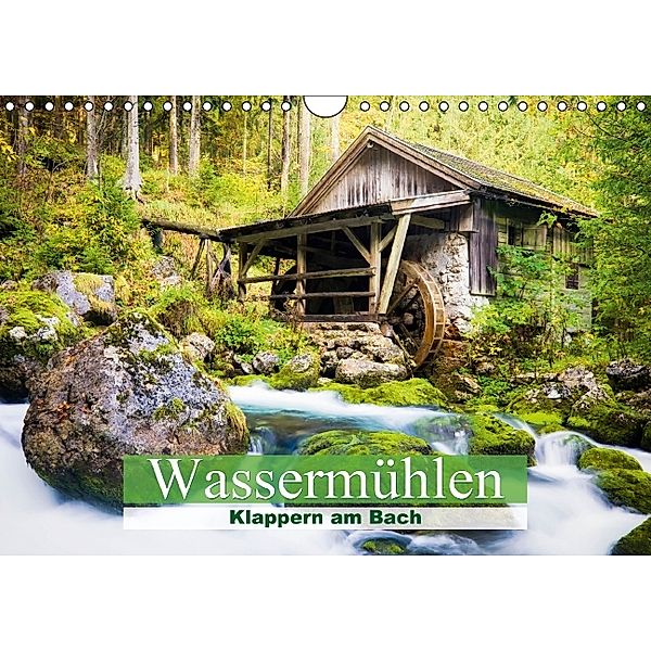 Klappern am Bach: Wassermühlen (Wandkalender 2014 DIN A4 quer), CALVENDO