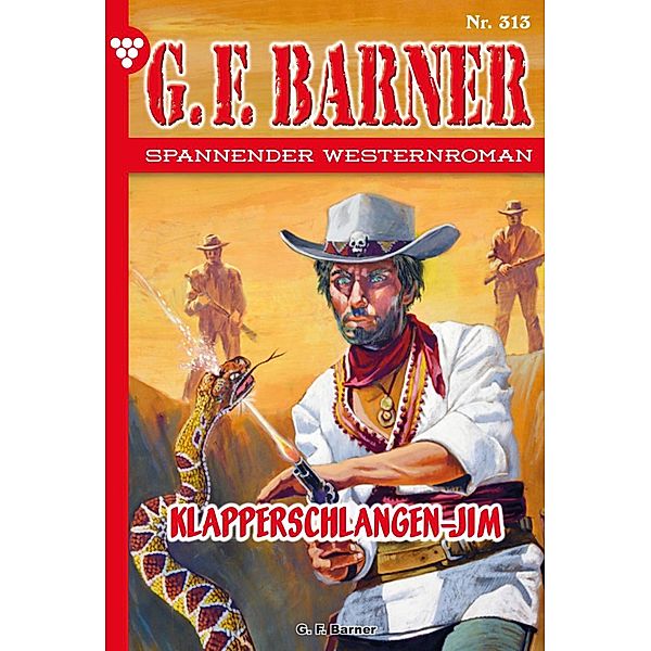 Klapperschlangen-Jim / G.F. Barner Bd.313, G. F. Barner