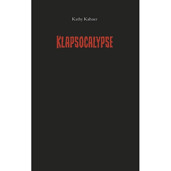 Klapsocalypse, Kathy Kahner