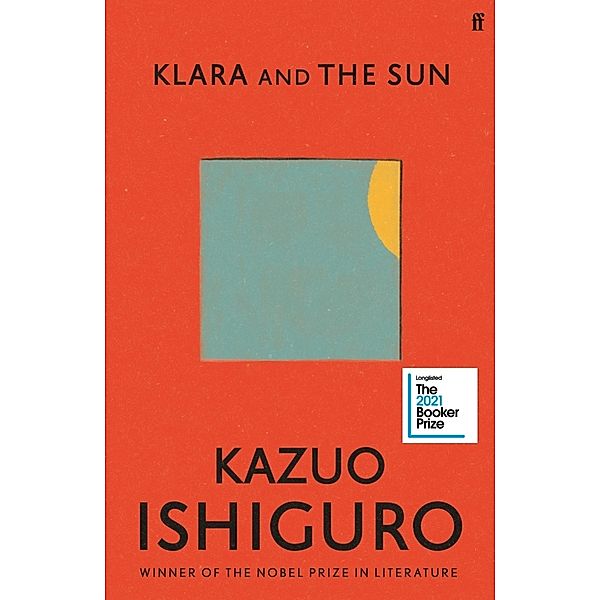 Klara and the Sun, Kazuo Ishiguro