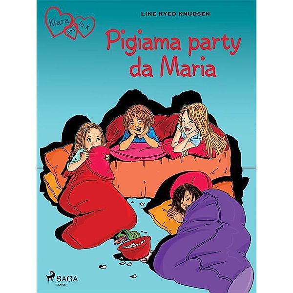 Klara con la K 4 - Pigiama party da Maria / K for Kara Bd.4, Line Kyed Knudsen