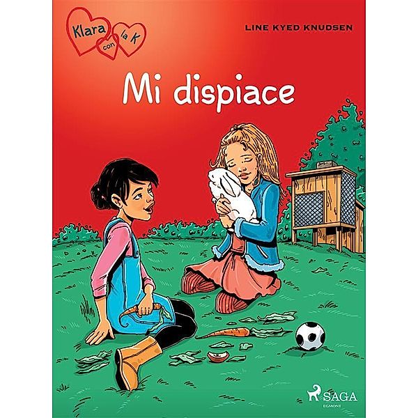 Klara con la K 7 - Mi dispiace / K for Kara Bd.7, Line Kyed Knudsen