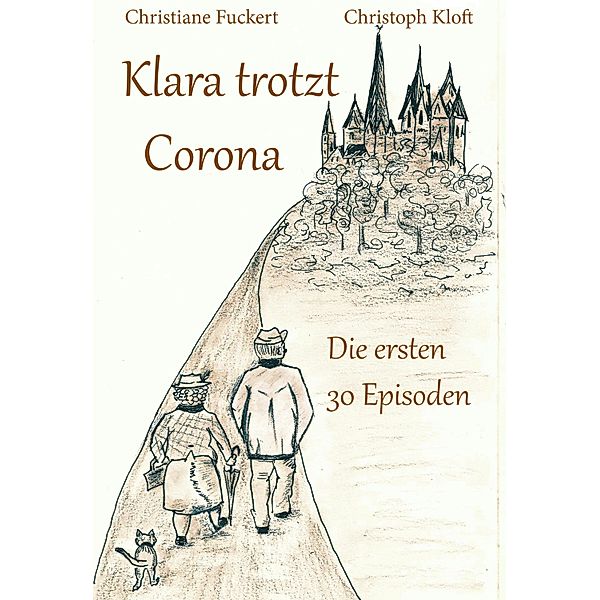 Klara trotzt Corona, Christiane Fuckert, Christoph Kloft