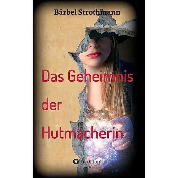 Klara und das Geheimnis der Hutmacherin, Bärbel Strothmann