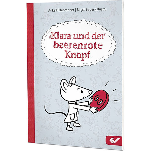 Klara und der beerenrote Knopf, Anke Hillebrenner