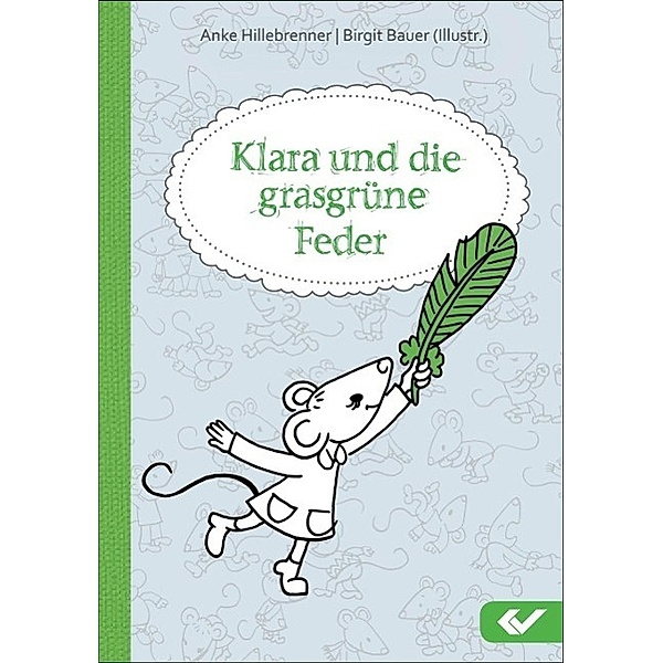 Klara und die grasgrüne Feder, Anke Hillebrenner