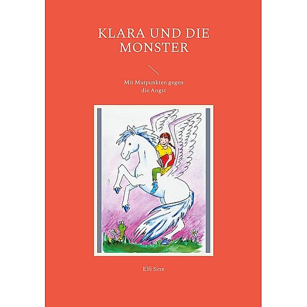 Klara und die Monster, Elfi Sinn