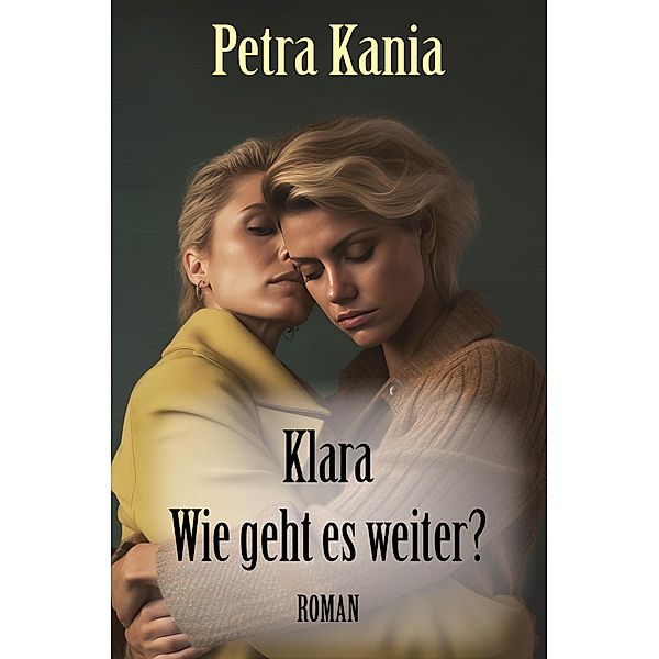 Klara - Wie geht es weiter?, Petra Kania