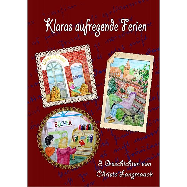 Klaras aufregende Ferien, Christa Langmaack