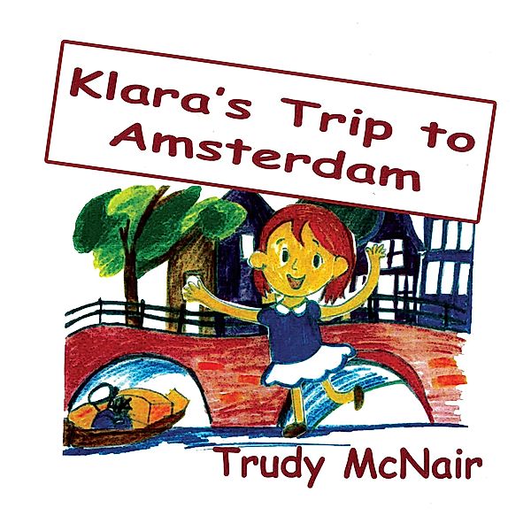 Klara's Trip to Amsterdam, Trudy Mcnair