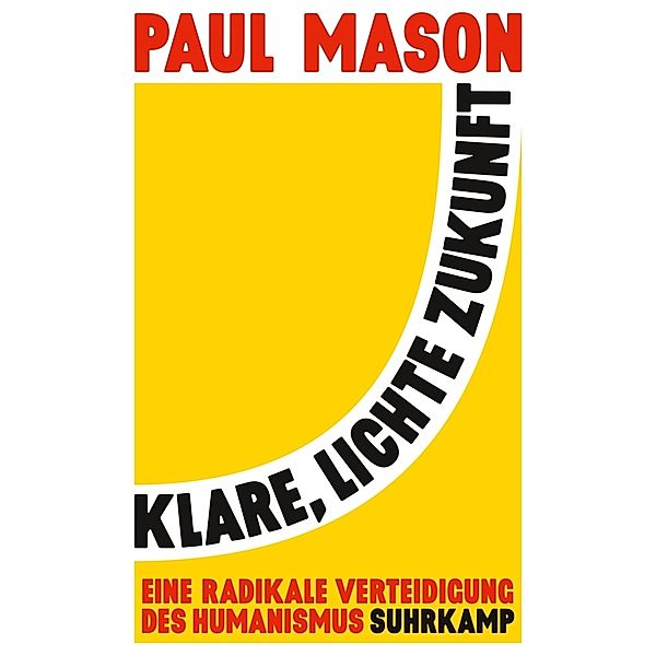 Klare, lichte Zukunft, Paul Mason