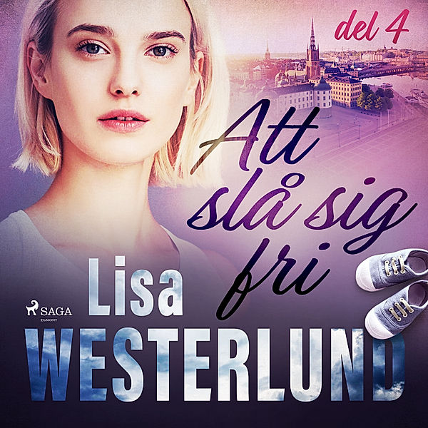 Klarhet - 6 - Att slå sig fri del 4, Lisa Westerlund