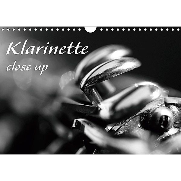 Klarinette - close up (Wandkalender 2021 DIN A4 quer), Silvia Drafz